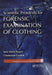 Scientific Protocols for Forensic Examination of Clothing by Jane Moira Taupin
