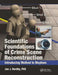 Scientific Foundations of Crime Scene Reconstruction: Introducing Method to Mayhem by Ph.D. Nordby