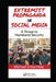 Extremist Propaganda in Social Media: A Threat to Homeland Security by Michael Erbschloe