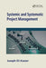 Systemic and Systematic Project Management by Joseph Eli Kasser