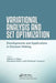 Variational Analysis and Set Optimization: Developments and Applications in Decision Making by Akhtar A. Khan