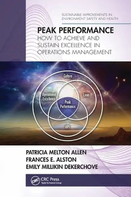 Peak Performance: How to Achieve and Sustain Excellence in Operations Management by Patricia Melton Allen