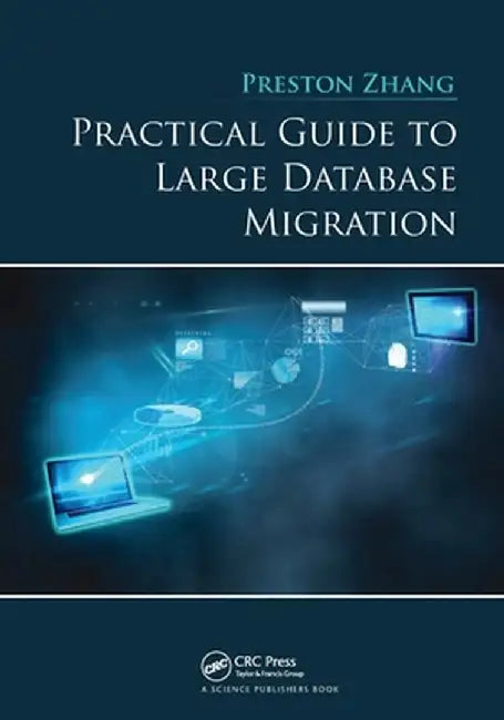 Practical Guide to Large Database Migration by Preston Zhang
