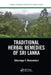 Traditional Herbal Remedies of Sri Lanka by Viduranga Y. Waisundara