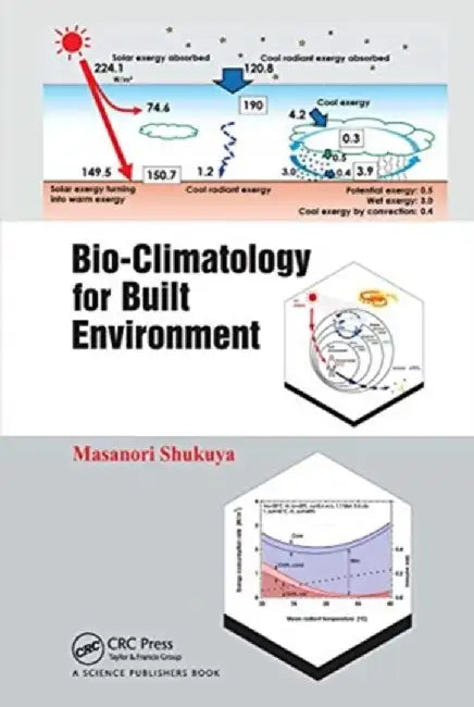 Bio-Climatology for Built Environment by Masanori Shukuya