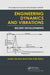 Engineering Dynamics and Vibrations by Junbo Jia