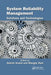 System Reliability Management: Solutions and Technologies by Adarsh Anand