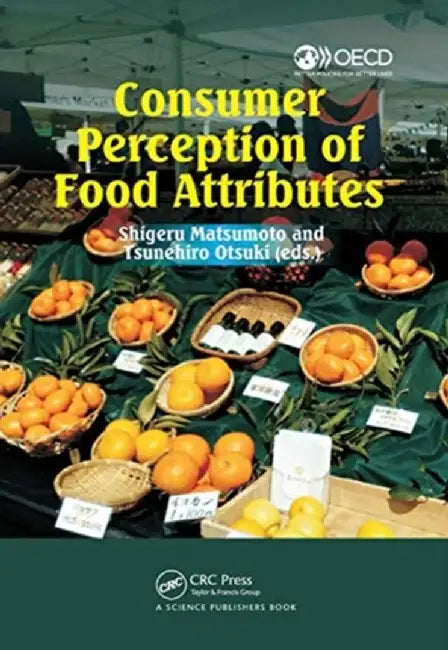 Consumer Perception of Food Attributes by Shigeru Matsumoto