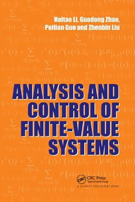 Analysis and Control of Finite-Value Systems by Haitao Li