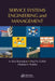 Service Systems Engineering and Management by A. Ravi Ravindran