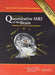 Quantitative MRI of the Brain: Principles of Physical Measurement, Second Edition by Mara Cercignani