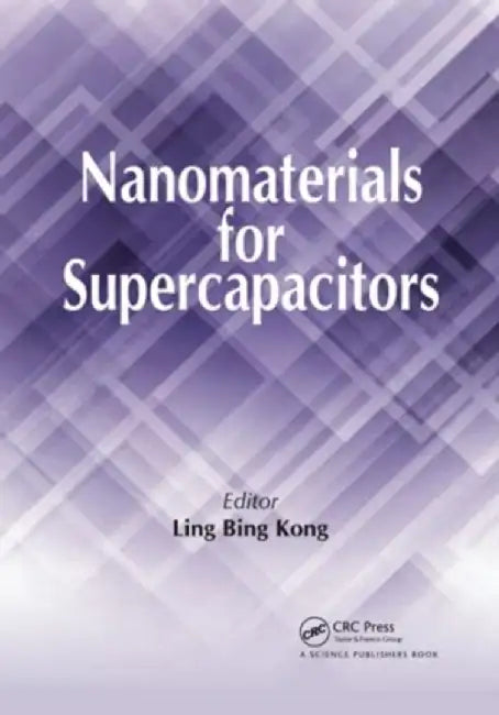 Nanomaterials for Supercapacitors by Ling Bing Kong