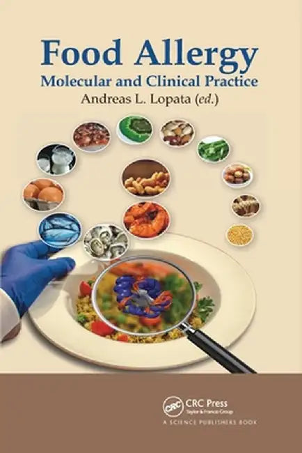 Food Allergy: Molecular and Clinical Practice by Andreas L. Lopata
