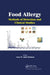 Food Allergy: Methods of Detection and Clinical Studies by Anas M. Abdel Rahman