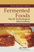 Fermented Foods, Part II: Technological Interventions by Ramesh C. Ray