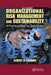 Organizational Risk Management and Sustainability: A Practical Step-by-Step Guide by Robert B. Pojasek