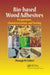 Bio-Based Wood Adhesives: Preparation, Characterization, and Testing by Zhongqi He