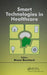 Smart Technologies in Healthcare by Bruno Bouchard