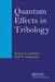 Quantum Effects in Tribology by Dmitry Nikolaev Lyubimov