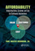 Affordability: Integrating Value, Customer, and Cost for Continuous Improvement by Paul Walter Odomirok Sr.