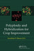 Polyploidy and Hybridization for Crop Improvement by Annaliese S. Mason