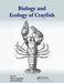 Biology and Ecology of Crayfish by Matt Longshaw