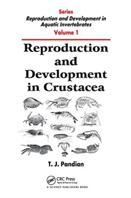 Reproduction and Development in Crustacea by T. J. Pandian