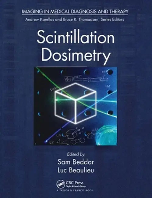 Scintillation Dosimetry by Sam Beddar