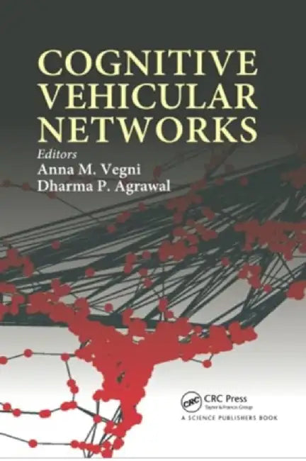 Cognitive Vehicular Networks by Anna Maria Vegni