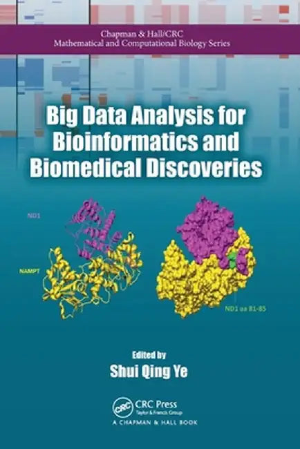 Big Data Analysis for Bioinformatics and Biomedical Discoveries by Shui Qing Ye