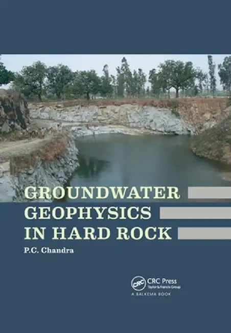 Groundwater Geophysics in Hard Rock by Prabhat Chandra Chandra