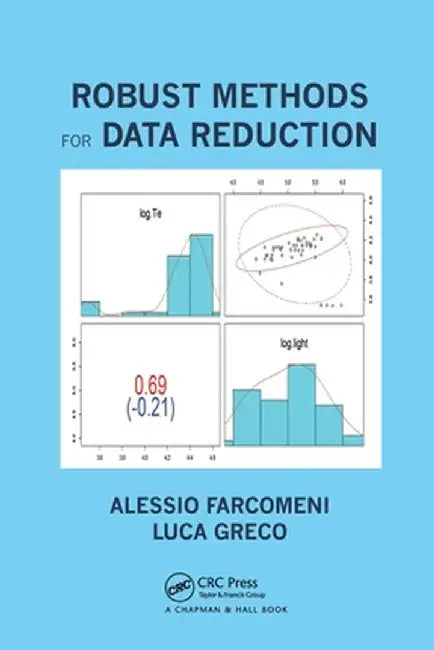Robust Methods for Data Reduction by Alessio Farcomeni