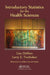 Introductory Statistics for the Health Sciences by Lise DeShea