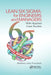 Lean Six SIGMA for Engineers and Managers: With Applied Case Studies by Matthew John Franchetti
