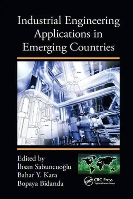 Industrial Engineering Applications in Emerging Countries by Ihsan Sabuncuoglu