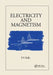 Electricity and Magnetism by P.F. Kelly