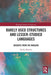 Rarely Used Structures and Lesser-Studied Languages: Insights from the Margins by Emily Manetta