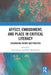 Affect, Embodiment, and Place in Critical Literacy: Assembling Theory and Practice by Kimberly Lenters