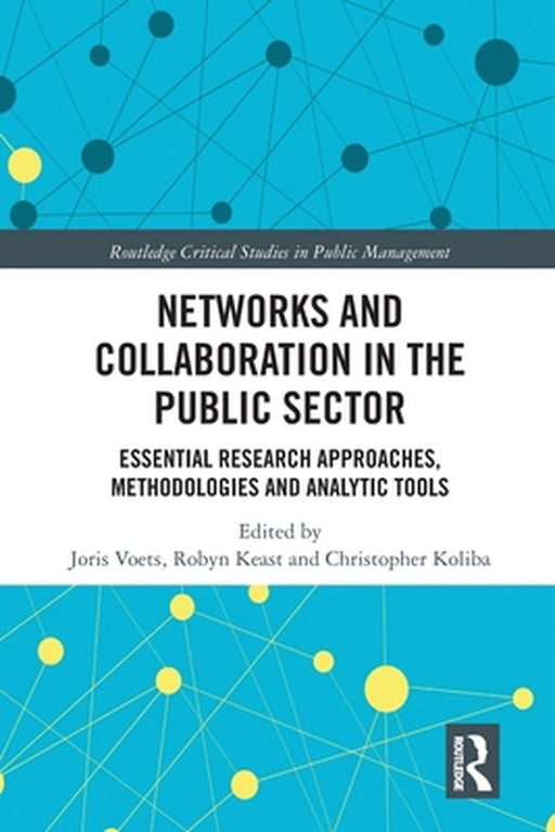 Networks and Collaboration in the Public Sector by Joris Voets