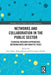 Networks and Collaboration in the Public Sector by Joris Voets