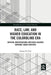 Race, Law, and Higher Education in the Colorblind Era: Critical Investigations into Race-Related Supreme Court Disputes by Hoang Vu Tran
