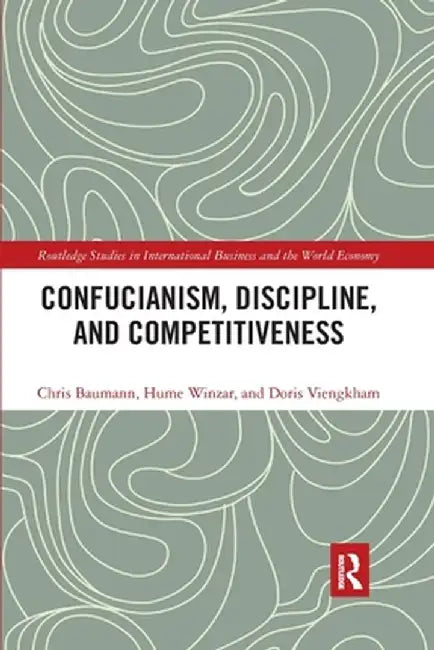 Confucianism, Discipline, and Competitiveness by Chris Baumann
