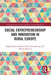 Social Entrepreneurship and Innovation in Rural Europe by RICHTER