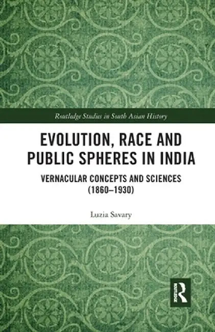 Evolution Race and Public Spheres in India by SAVARY