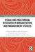 Visual and Multimodal Research in Organization and Management Studies by Markus Höllerer