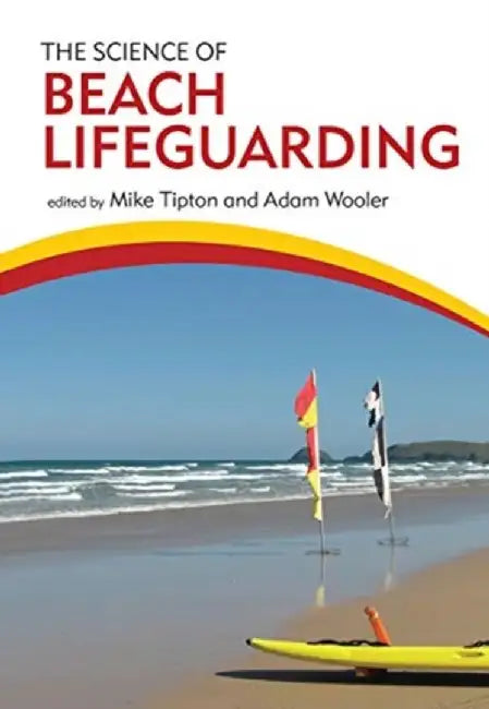 The Science of Beach Lifeguarding by Mike Tipton