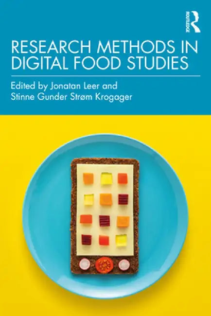 Research Methods in Digital Food Studies by Jonatan Leer