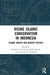 Rising Islamic Conservatism in Indonesia: Islamic Groups and Identity Politics by Leonard C. Sebastian