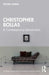 Christopher Bollas: A Contemporary Introduction by Jaron Steven
