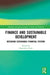Finance and Sustainable Development: Designing Sustainable Financial Systems by Ziolo Magdalena